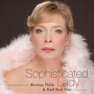 Sophisticated Lady by Bettina Pohle & Ralf Ruh Trio, was released by Octason Records Ltd. on February 14, 2014 and is now available commercially, through the internet and via the label.